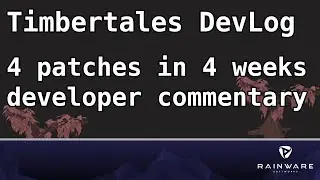 How much game development can you achieve in four weeks? Timbertales Devlog#01