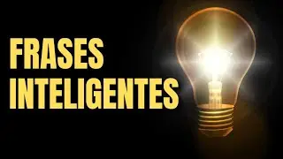 FRASES INTELIGENTES para status