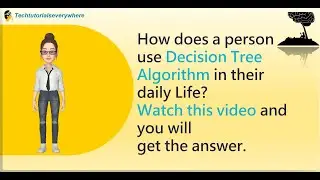 Decision Tree Algorithm | Decision tree in Machine Learning | Machine learning Algorithm