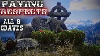 Visiting All 9 Grave Sites - 