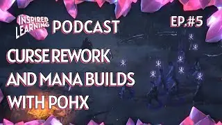 Is Hexblast Viable? Curses, Mana Builds and More with Pohx - Inspired Learning PoE Podcast EP.5