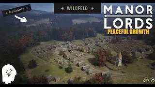 Further upgrading and solving problems! | Manor Lords ep.8