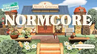Normcore Island Entrance  Ep. 9 | Animal Crossing New Horizons