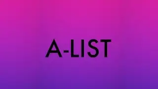 A-List - Why are Celebrities 