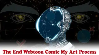The End Webtoon Comic My Art Process
