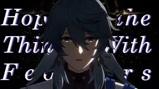 Honkai: Star Rail Penacony AMV 『 Hope Is the Thing With Feathers 』- Robin (Chevy)