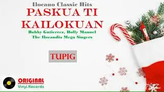 Bobby Gutierrez, Dolly Manuel, Ilocandia Singers • TUPIG