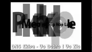 DNS Ekipa - Vo Dobro I Vo Zlo  - 3rd Single (2012)