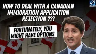 VISA REJECTION REASONS FOR CANADA | How to Deal with Visa Application Rejection ??