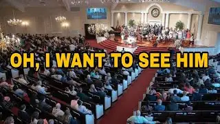 Congregational Hymn- Oh, I Want to See Him