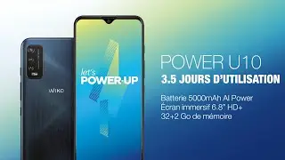 Wiko - Power U10 - Moins de limites, plus d’écran
