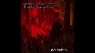 dAUntless - The Game