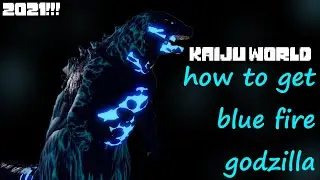 How to get Blue Fire Godzilla [Roblox Kaiju World]