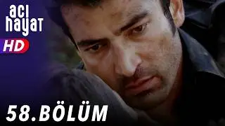 Acı Hayat 58.Bölüm Full HD