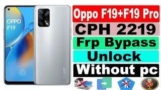 Oppo F19 FRP Bypass Android 12/13 Without Pc - New Trick 2023 | OPPO F19 Unlock Google Account Lock