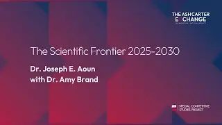The Scientific Frontier 2025 2030