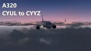 A320 CYUL to CYYZ X-Plane 11