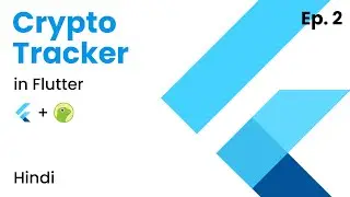 Making a Cryptocurrency Tracker in Flutter | Ep. 2 API Overview, Folder Structure and Models | Hindi