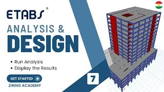 7-Analyze and Display the Result | ETABS Course 1