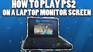 HOW TO PLAY PS2 ON A LAPTOP MONITOR SCREEN