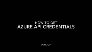 How to get Azure API credentials - Client ID, Client Secret, Tenant ID and Subscription ID