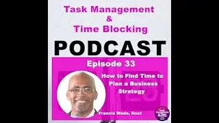 Ep  33 How to Find Time to Plan a Business Strategy