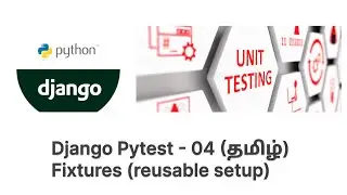 Django Pytest Fixture in தமிழ் - 04