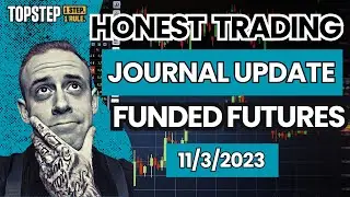 Top Step Funded Futures Trading Update