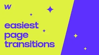 Easiest Way to Build Webflow Page Transitions