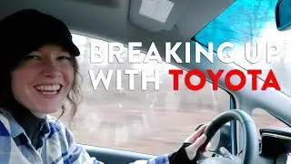 Breaking Up With Toyota