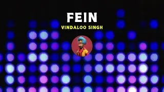 Fein l Funny Indian Version by Vindaloo Singh
