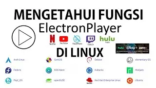 MENGETAHUI FUNGSI 'ELECTRONPLAYER' PADA UBUNTU