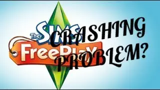 06/23/17 The Sims Freeplay Crashing Problem