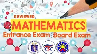 UPCAT, LET, DOST, CETs/Entrance Exam Reviewer (Common Questions With Answer in Mathematics)