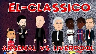 El Classico - Liverpool Travels To North London 😁⚽
