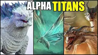 Every Single ALPHA TITAN in the Monsterverse - GODZILLA NEW EMPIRE