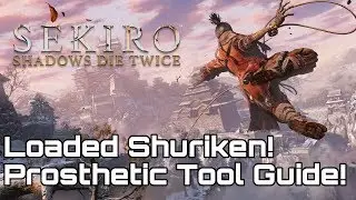 SEKIRO! Where is Loaded Shuriken Prosthetic Tool Guide!