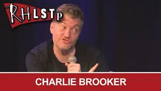 Charlie Brooker - RHLSTP 