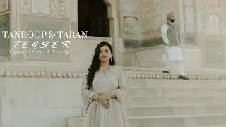 Tanroop & Taran 4k Prewedding Teaser.