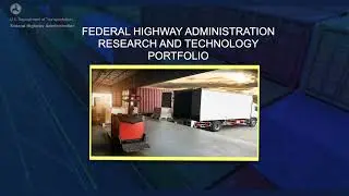 The FHWA Research and Technology Portfolio Includes Key Datasets to Enable Smart Decisionmaking