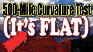 500-Mile Curvature Test ~ (It's FLAT)