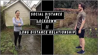 Social Distance Vs LockDown || Long distance relationship