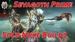 Warframe: Sevagoth Prime, Solo Builds (Para los Perezosos)