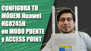 Configura tu Módem Huawei HG8245H en Modo Puente y Access Point 👨‍💻🌐