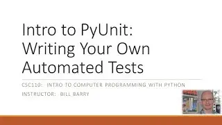 Python Supplemental - Automated Testing with PyUnit - 2