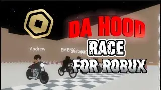 Da hood So I made Them Race for Robux