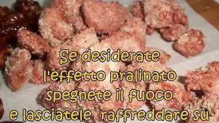 Mandorle caramellate | Sfizi & Pasticci