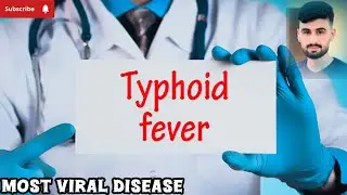 Typhoid || what is typhoid fever | signs | treatment#doctor #viralvideo #youtube