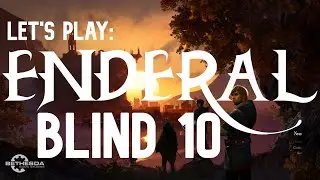 Enderal Blind. Episode 10.