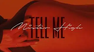 S01E01 - Tell Me - MiSTER HiGH [Visualizer]